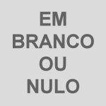 Em Branco ou Nulo